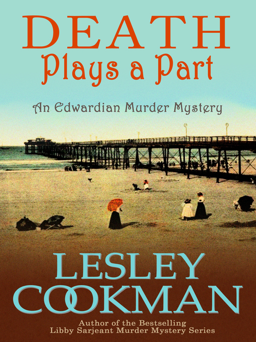 Title details for Death Plays a Part by Lesley Cookman - Available